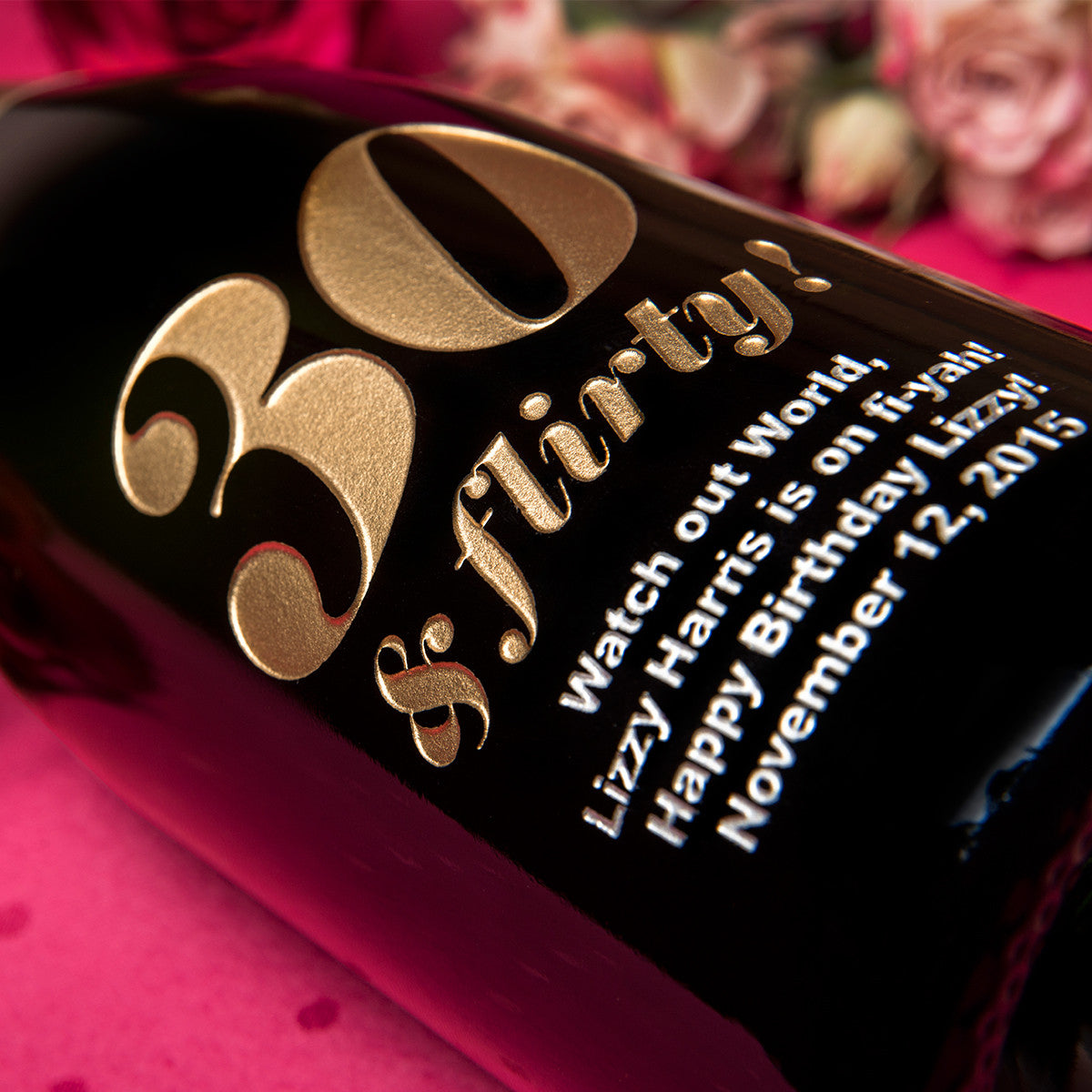 30 & Flirty! — engraved personalized design