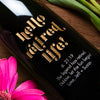 Hello Retired Life! Big Bottle — Engraved Wine Bottle